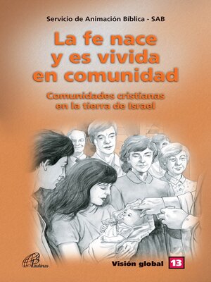 cover image of La fe nace y es vivida en comunidade--SAB